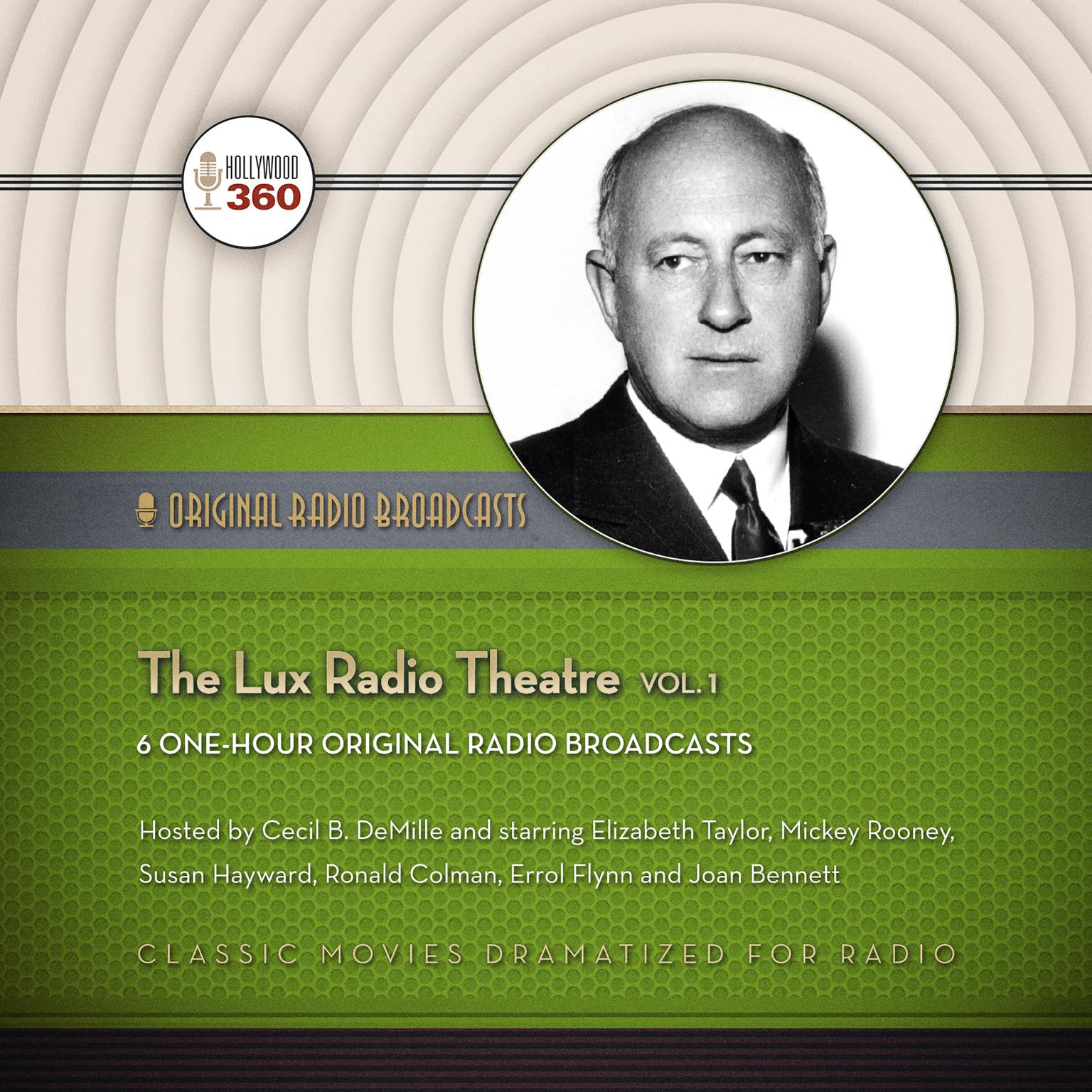 The Lux Radio Theatre, Vol. 1 Audiobook, by Hollywood 360