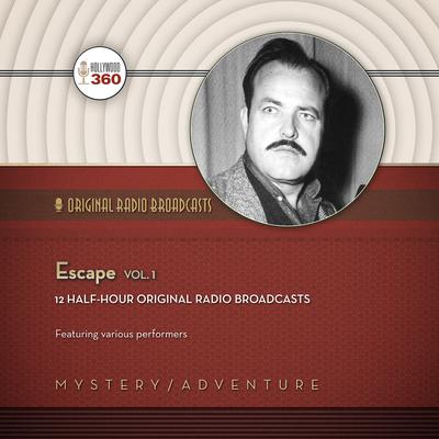 Escape, Vol. 1 Audiobook, by Hollywood 360