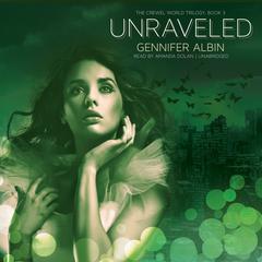 Unraveled Audiobook, by Gennifer Albin