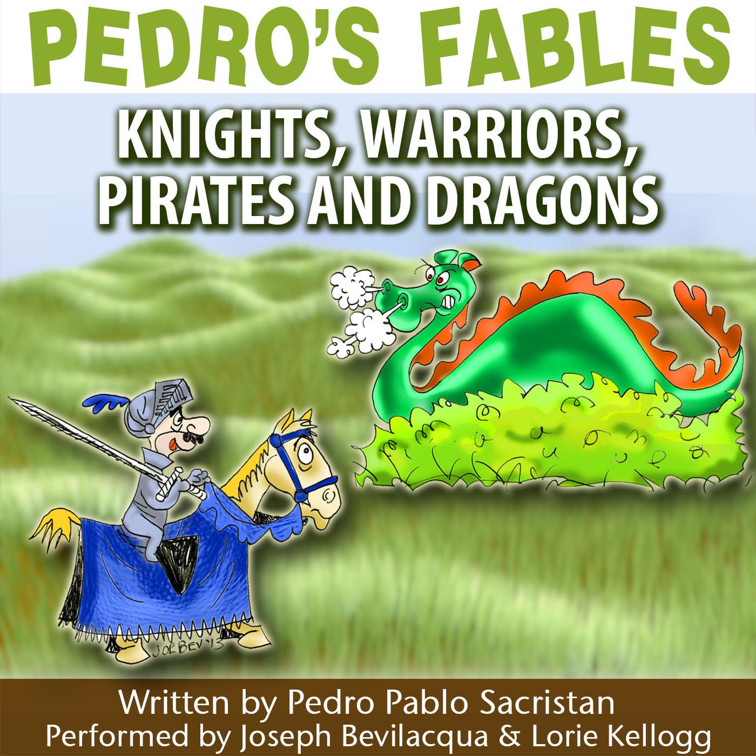 Pedro’s Fables: Knights, Warriors, Pirates, and Dragons Audiobook, by Pedro Pablo Sacristán