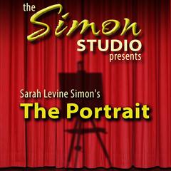 Simon Studio Presents: The Portrait: The Best of Comedy-O-Rama Hour, Season 8 Audiobook, by Sarah Levine Simon