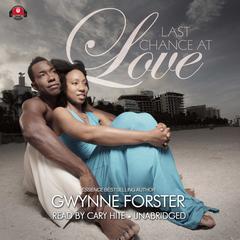 Last Chance at Love Audiobook, by Gwynne Forster