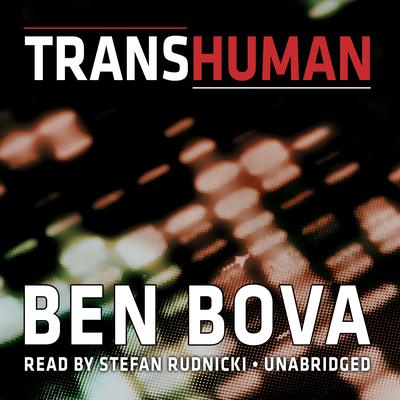 Transhuman Audiobook, by Ben Bova