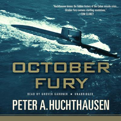 October Fury Audiobook, by Peter A. Huchthausen
