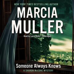 Someone Always Knows Audiobook, by Marcia Muller