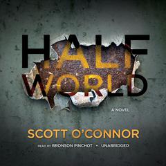 Half World: A Novel Audiobook, by Scott O’Connor
