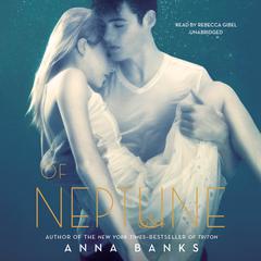 Of Neptune Audiobook, by Anna Banks