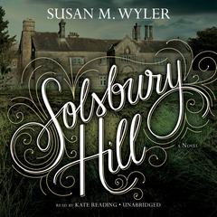 Solsbury Hill Audiobook, by Susan M. Wyler