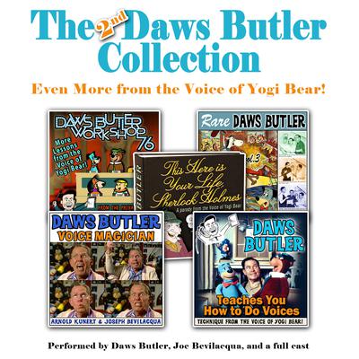 The 2nd Daws Butler Collection: Even More from the Voice of Yogi Bear! Audiobook, by Charles Dawson Butler