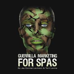Guerrilla Marketing for Spas Audiobook, by Jay Conrad Levinson