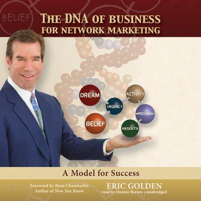 The DNA of Business for Network Marketing: A Model for Success Audiobook, by 
