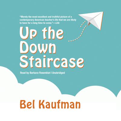 Up the Down Staircase Audiobook, by Bel Kaufman