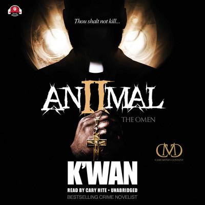 Animal 2: The Omen Audiobook, by K’wan