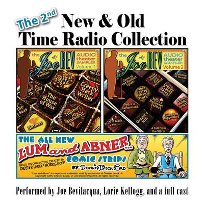 The 2nd New & Old Time Radio Collection Audiobook, by Joe Bevilacqua