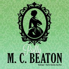 Polly Audiobook, by M. C. Beaton