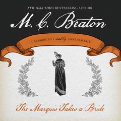 The Marquis Takes a Bride Audiobook, by M. C. Beaton