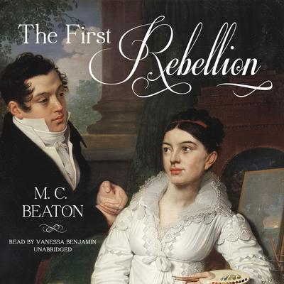 The First Rebellion Audiobook, by M. C. Beaton
