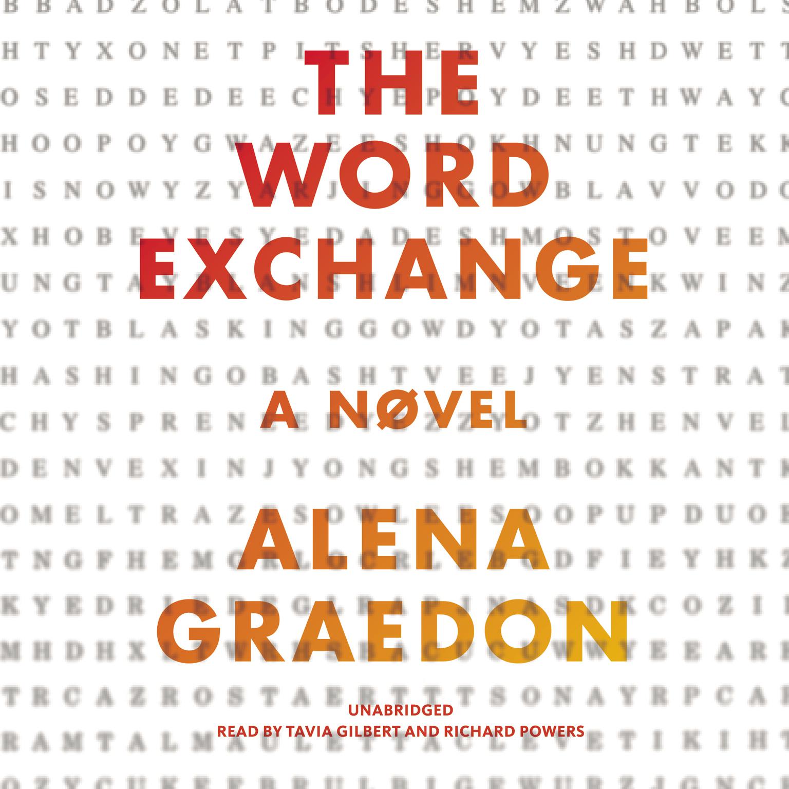 The Word Exchange: A Novel Audiobook, by Alena Graedon