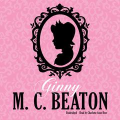Ginny Audiobook, by M. C. Beaton