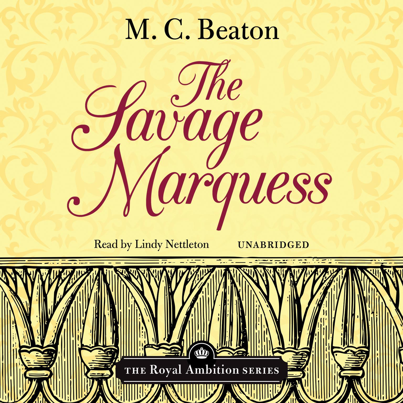 The Savage Marquess Audiobook, by M. C. Beaton