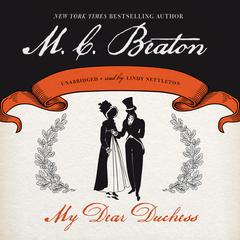 My Dear Duchess Audiobook, by M. C. Beaton