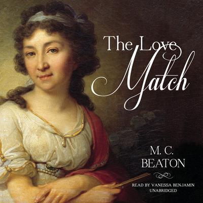 The Love Match Audiobook, by M. C. Beaton