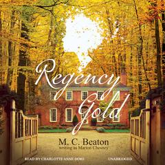Regency Gold Audiobook, by 