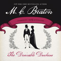 The Desirable Duchess Audiobook, by M. C. Beaton