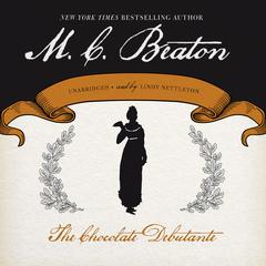 The Chocolate Debutante Audiobook, by M. C. Beaton