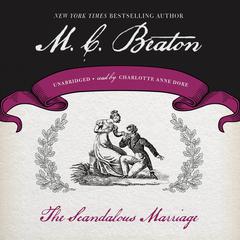 The Scandalous Marriage Audiobook, by M. C. Beaton