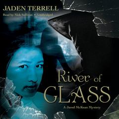 River of Glass Audiobook, by Jaden Terrell
