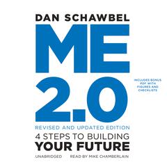 Me 2.0, Revised and Updated Edition: 4 Steps to Building Your Future Audiobook, by Dan Schawbel