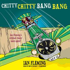 Chitty Chitty Bang Bang: The Magical Car Audiobook, by Ian Fleming