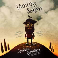 Hunting Season: A Novel Audiobook, by Andrea Camilleri