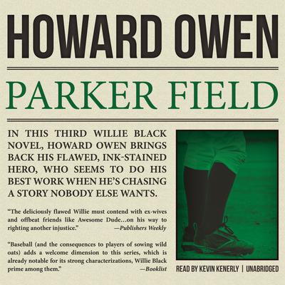 Parker Field: A Willie Black Mystery Audiobook, by 