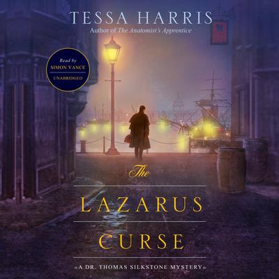 The Lazarus Curse: A Dr. Thomas Silkstone Mystery Audiobook, by 