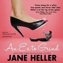 An Ex to Grind Audiobook, by Jane Heller