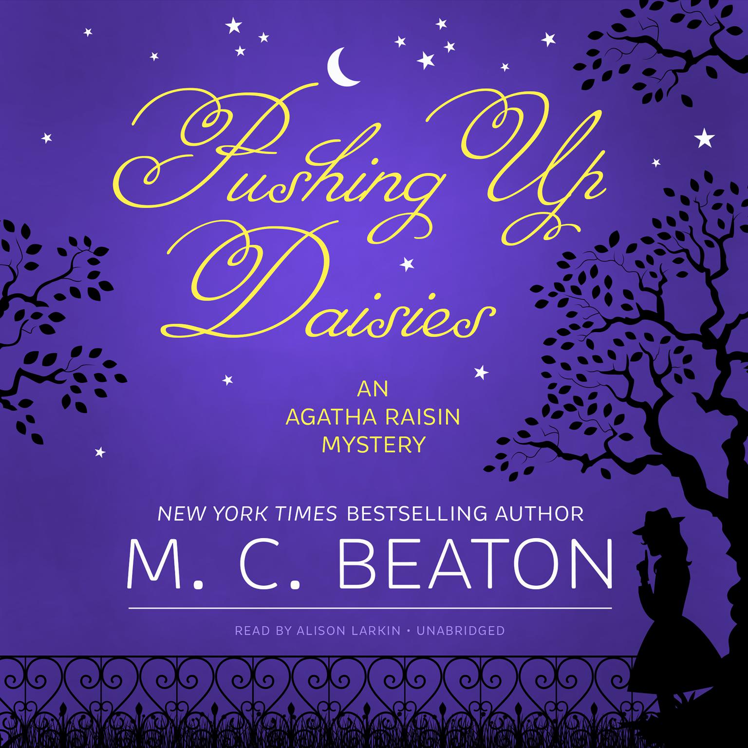 Pushing Up Daisies: An Agatha Raisin Mystery Audiobook, by M. C. Beaton