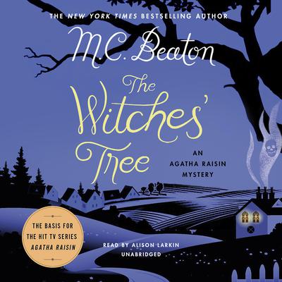 The Witches’ Tree: An Agatha Raisin Mystery Audiobook, by M. C. Beaton