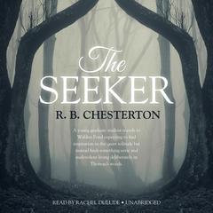 The Seeker Audiobook, by R. B. Chesterton