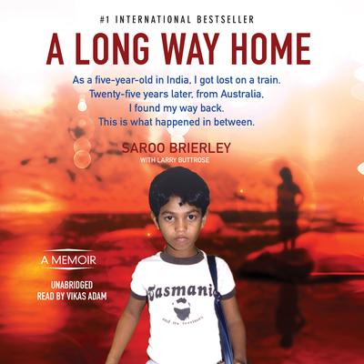 A Long Way Home Audiobook, by Saroo Brierley