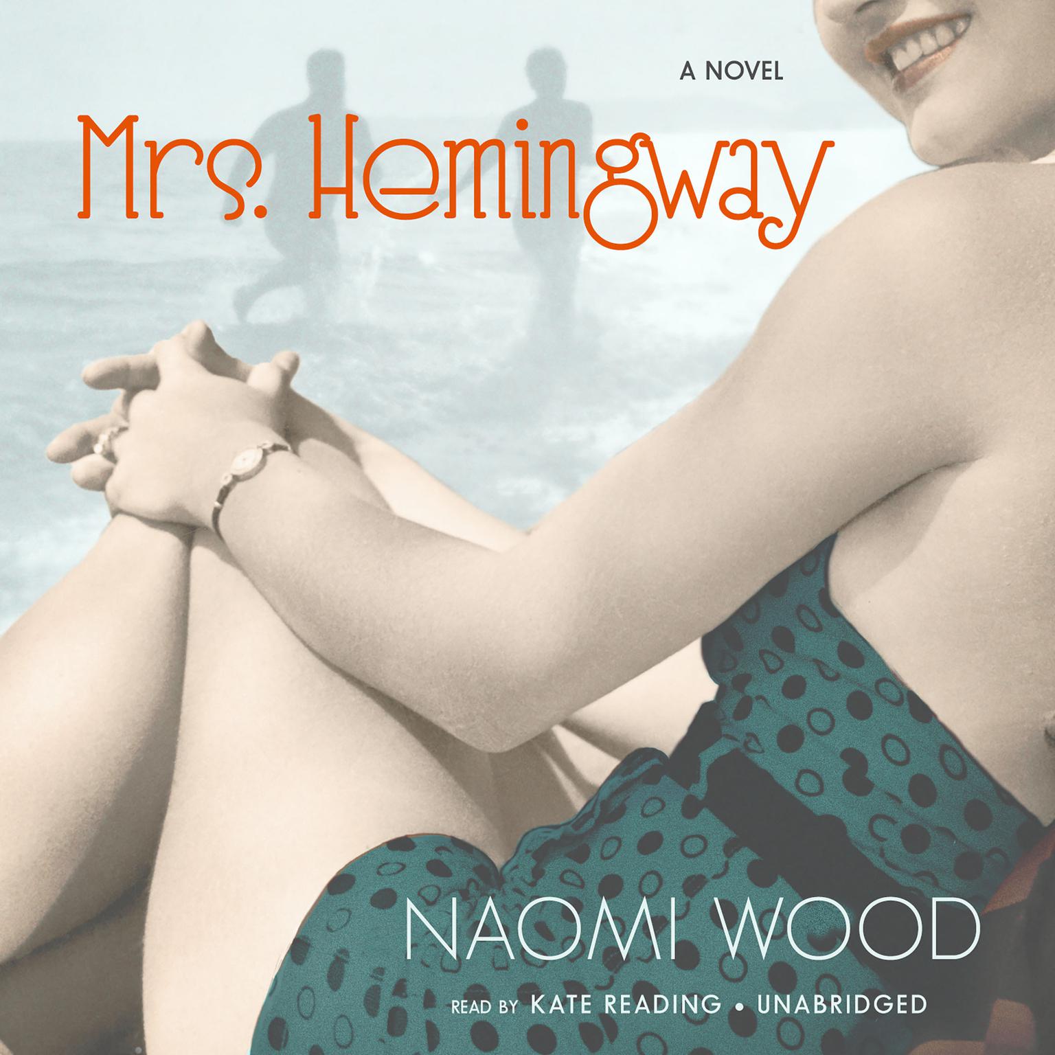 Mrs. Hemingway Audiobook, by Naomi Wood