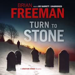 Turn to Stone: A Jonathan Stride Novella Audiobook, by Brian Freeman