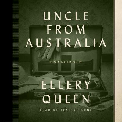 Uncle from Australia Audiobook, by Ellery Queen
