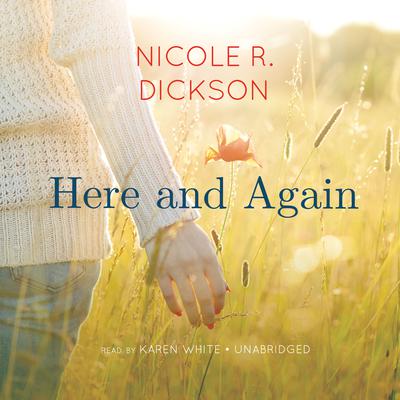 Here and Again Audiobook, by Nicole R. Dickson