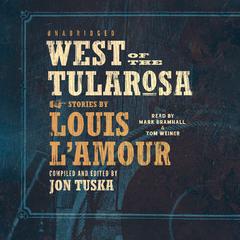 West of the Tularosa Audiobook, by Louis L’Amour