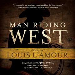 Man Riding West Audiobook, by 