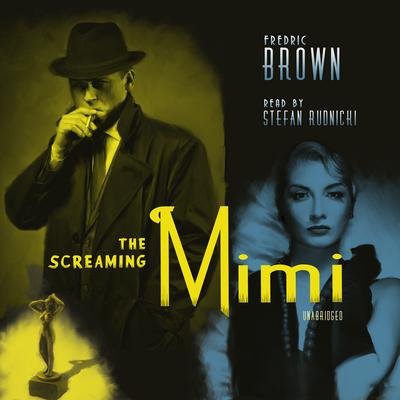 The Screaming Mimi Audiobook, by Fredric Brown