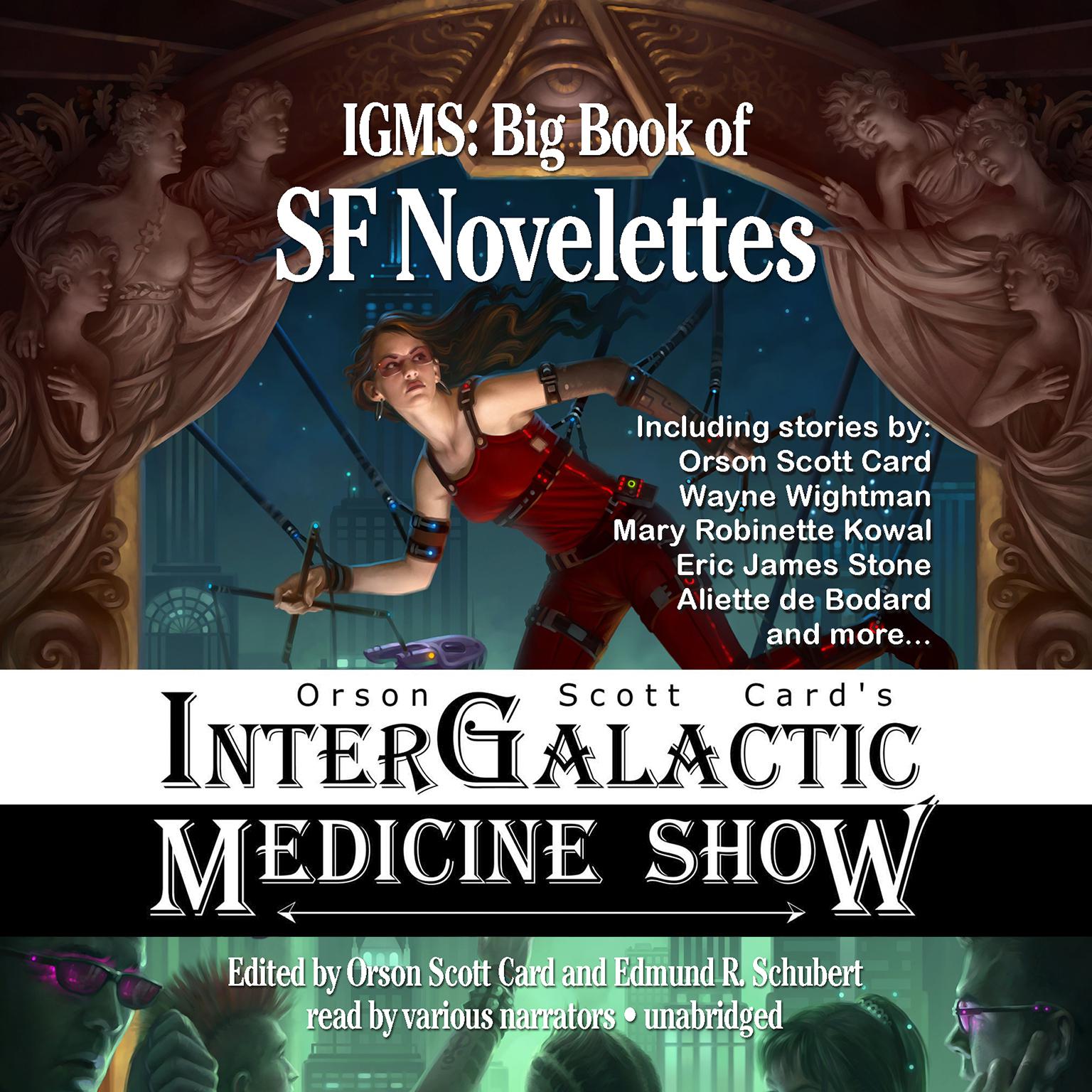 Orson Scott Card’s Intergalactic Medicine Show: Big Book of SF Novelettes Audiobook, by Orson Scott Card