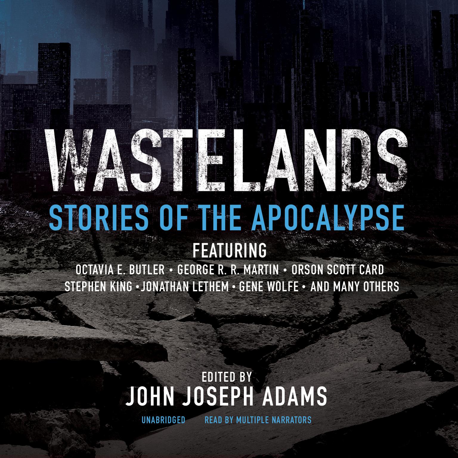 Wastelands: Stories of the Apocalypse Audiobook, by John Joseph Adams